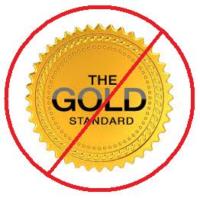 Not The Gold Standard