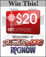 $20 DriveThruRPG Gift Certificate... Win it!